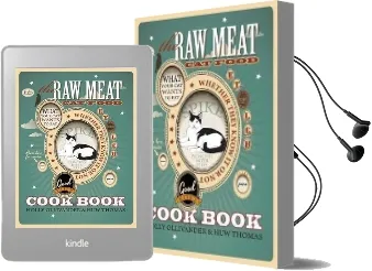 The raw Meat cat Food Cookbook: What Your cat Wants to eat Whether They Know it or not Audiobook download free by Holly Ollivander