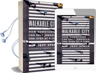 Walkable City: How Downtown can Save America, one Step at a Time Audiobook download free by Jeff Speck