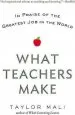 Audiobook What Teachers Make: In Praise of the Greatest job in the World author Taylor Mali