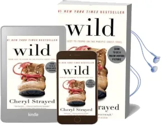 Wild: From Lost to Found on the Pacific Crest Trail Audiobook download free by Cheryl Strayed