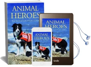 Animal Heroes: True Stories of Extraordinary Creatures Audiobook download free by Ben Holt