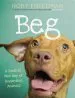 Audiobook Beg: A Radical new way of Regarding Animals author Rory Freedman