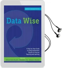 Data Wise: A Step-By-Step Guide to Using Assessment Results to Improve Teaching and Learning, Revised and Expanded Edition Audiobook download free by Kathryn Parker Boudett