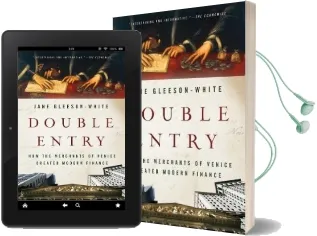 Double Entry: How the Merchants of Venice Created Modern Finance Audiobook download free by Jane Gleeson White