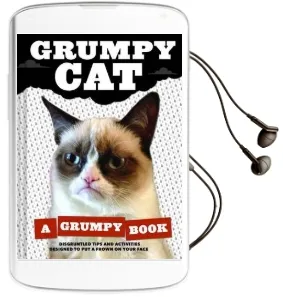 Grumpy cat: A Grumpy Book Audiobook download free by Grumpy Cat