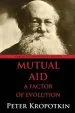 Audiobook Mutual aid: A Factor of Evolution: University Edition author Peter Kropotkin