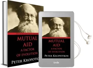 Mutual aid: A Factor of Evolution: University Edition Audiobook download free by Peter Kropotkin