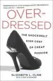 Audiobook Overdressed: The Shockingly High Cost of Cheap Fashion author Elizabeth L Cline