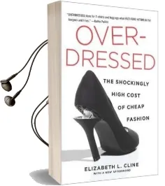 Overdressed: The Shockingly High Cost of Cheap Fashion Audiobook download free by Elizabeth L Cline