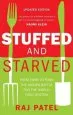 Audiobook Stuffed and Starved: From Farm to Fork the Hidden Battle for the World Food System author Raj Patel