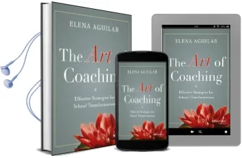 The art of Coaching: Effective Strategies for School Transformation Audiobook download free by Elena Aguilar