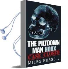 The Piltdown man Hoax: Case Closed Audiobook download free by Miles Russell