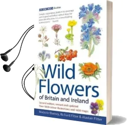 Wild Flowers of Britain and Ireland: 2Nd Edition Audiobook download free by Marjorie Blamey
