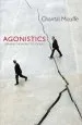 Audiobook Agonistics: Thinking the World Politically author Chantal Mouffe