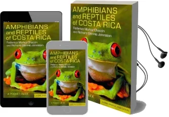 Amphibians and Reptiles of Costa Rica: A Pocket Guide Audiobook download free by Federico Muñoz Chacón