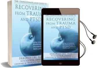 Compassionate-Mind Guide to Recovering From Trauma and Ptsd Audiobook download free by Deborah Lee