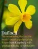 Audiobook Daffodil the Remarkable Story of the Worlds Most Popular Spring Flower author Noel Kingsbury