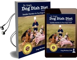 Dr. Greg'S dog Dish Diet: Sensible Nutrition for Your Dog'S Health (Second Edition) Audiobook download free by Greg Martinez Dvm