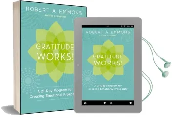 Gratitude Works!: A 21-Day Program for Creating Emotional Prosperity Audiobook download free by Robert A. Emmons
