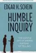 Audiobook Humble Inquiry; the Gentle art of Asking Instead of Telling: The Gentle art of Asking Instead of Telling author Edgar H. Schein