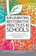 Audiobook Implementing Restorative Practice in Schools: A Practical Guide to Transforming School Communities author Margaret Thorsborne