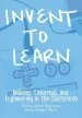 Audiobook Invent to Learn: Making, Tinkering, and Engineering in the Classroom author Sylvia Libow Martinez