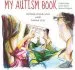 Audiobook My Autism Book: A Child'S Guide to Their Autism Spectrum Diagnosis author Gloria Dura Vila