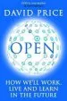 Audiobook Open: How We'Ll Work, Live and Learn in the Future author David Price
