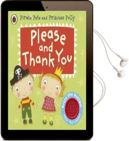 Please and Thank You: A Pirate Pete and Princess Polly Book Audiobook download free by Amanda Li