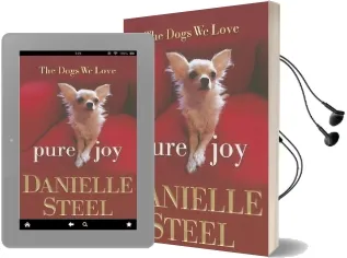 Pure joy: The Dogs we Love Audiobook download free by Danielle Steel
