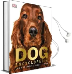 The dog Encyclopedia: The Definitive Visual Guide Audiobook download free by Dk