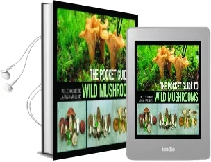 The Pocket Guide to Wild Mushrooms: Helpful Tips for Mushrooming in the Field Audiobook download free by Pelle Holmberg