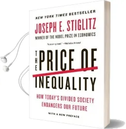 The Price of Inequality: How Today'S Divided Society Endangers our Future Audiobook download free by Joseph E. Stiglitz