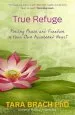 Audiobook True Refuge: Finding Peace and Freedom in Your own Awakened Heart author Tara Brach