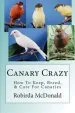 Audiobook Canary Crazy: How to Keep, Breed, & Care for Canaries author Robirda Mcdonald