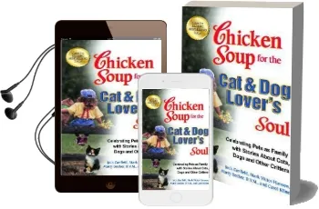 Chicken Soup for the cat & dog Lover'S Soul: Celebrating Pets as Family With Stories About Cats, Dogs and Other Critters Audiobook download free by Jack Canfield