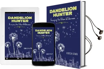 Dandelion Hunter: Foraging the Urban Wilderness Audiobook download free by Rebecca Lerner