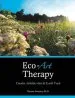 Audiobook Eco-Art Therapy: Creative Activities That let Earth Teach author Dr Theresa Sweeney Ph D
