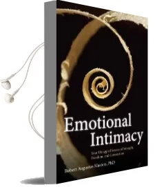 Emotional Intimacy: Your Untapped Source of Strength, Freedom, and Connection Audiobook download free by Robert Augustus Masters