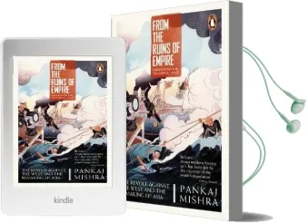 From the Ruins of Empire: The Revolt Against the West and the Remaking of Asia Audiobook download free by Pankaj Mishra