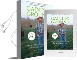 Gaining Ground: A Story of Farmers' Markets, Local Food, and Saving the Family Farm Audiobook download free by Forrest Pritchard