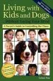 Audiobook Living With Kids and Dogs . . . Without Losing Your Mind: A Parent'S Guide to Controlling the Chaos author Colleen Pelar