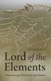Audiobook Lord of the Elements: Interweaving Christianity and Nature author Bastiaan Baan