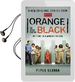 Orange is the new Black: My Time in a Women'S Prison Audiobook download free by Piper Kerman