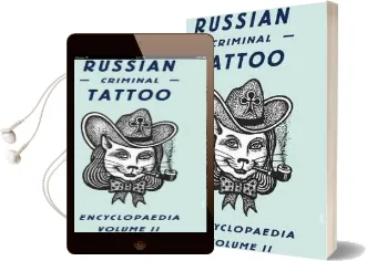 Russian Criminal Tattoo Encyclopaedia Volume ii Audiobook download free by Postdoctoral Researcher Sergey Vasiliev