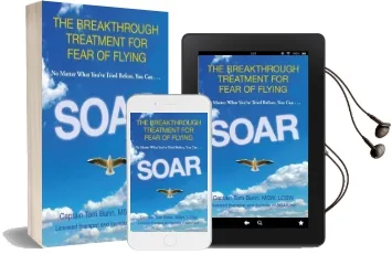 Soar: The Breakthrough Treatment for Fear of Flying Audiobook download free by Tom Bunn