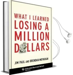 What i Learned Losing a Million Dollars Audiobook download free by Jim Paul
