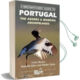 A Birdwatchers' Guide to Portugal, the Azores & Madeira Archipelagos Audiobook download free by Colm Moore