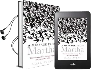 A Message From Martha: The Extinction of the Passenger Pigeon and its Relevance Today Audiobook download free by Mark Avery