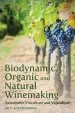 Audiobook Biodynamic, Organic and Natural Winemaking: Sustainable Viticulture and Viniculture author Britt Karlsson